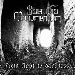 Saevitia Monumentum : From Light to Darkness
